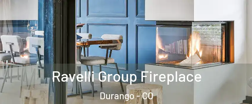  Ravelli Group Fireplace Durango - CO
